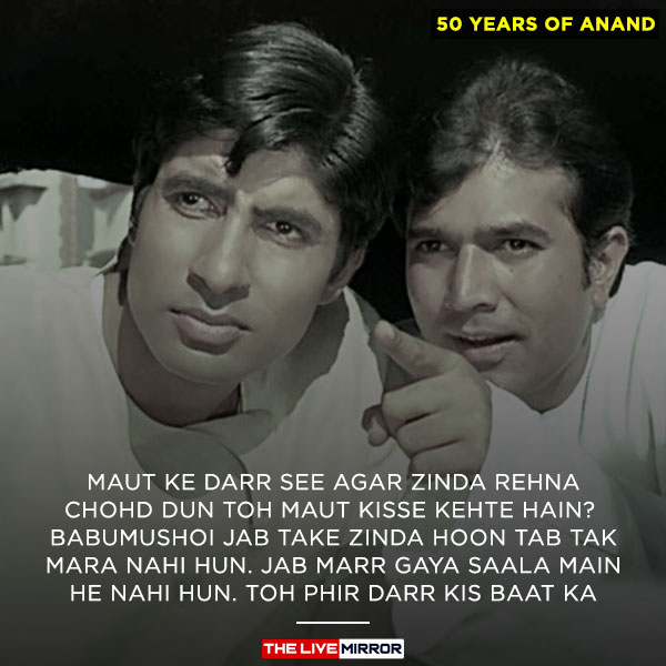 Years Of Anand Dialogues Of Rajesh Khanna Amitabh S Iconic Film