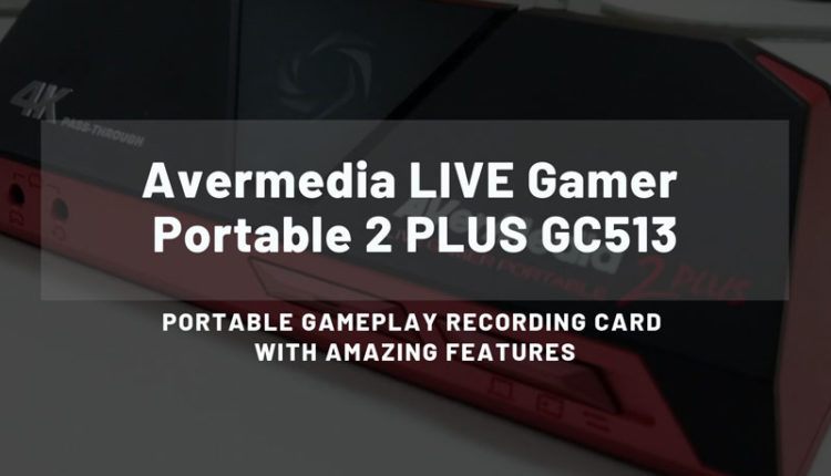 avermedia-portable-2-plus-gc513-review