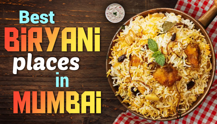 Best Biryani places in Mumbai that you should give a try