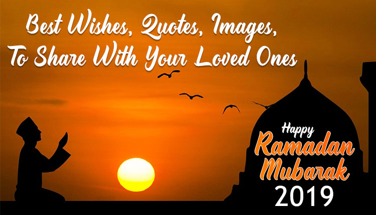 Happy Ramadan Mubarak 2019: Best Wishes, Quotes, Images ...