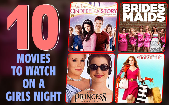 10 Movies To Watch On A Girls Night 5302