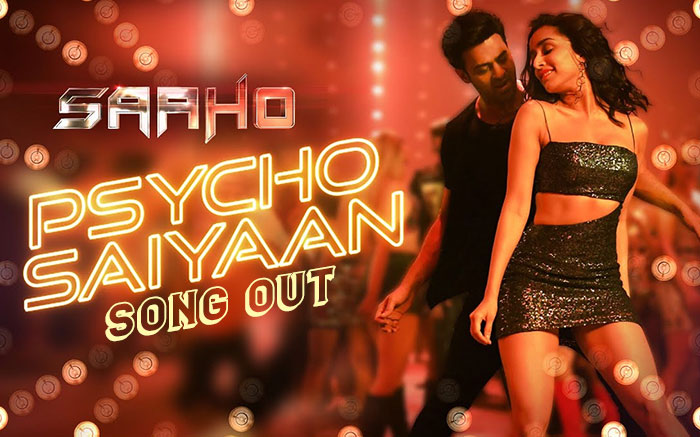 Sahoo Pyscho Saiyaan Song Out