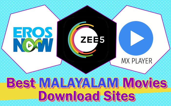 Malayalam Movies Download Top 10 Free Malayalam Hd Movies Download Sites