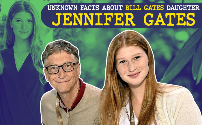 15 Unknown Facts About Bill Gates Daughter Jennifer Katharine Gates