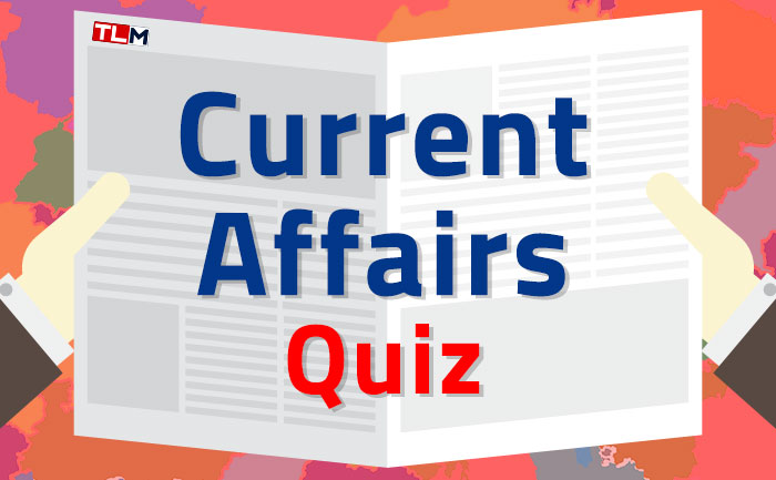 Current Affairs Quiz & GK Questions 2019 For UPSC, MPSC & SSC Exams