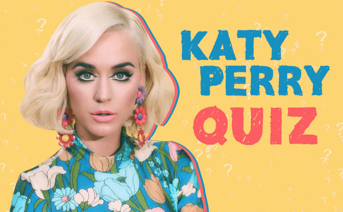 Katy Perry Quiz: How Well Do You Know Katy Perry? - The Live Mirror