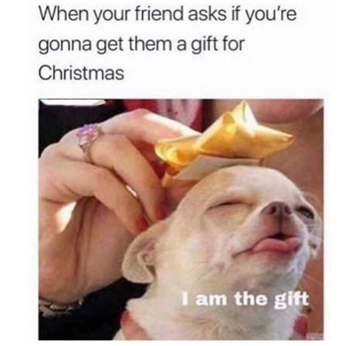The gift is I