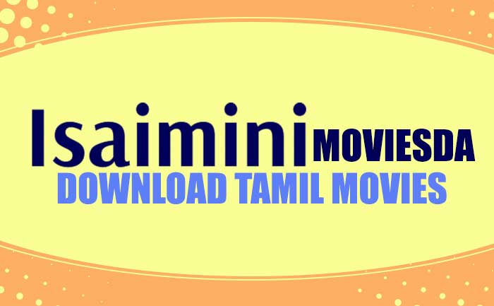 Isaimini Moviesda 2020 - Isaimini Tamilrockers Tamil HD Movies Download