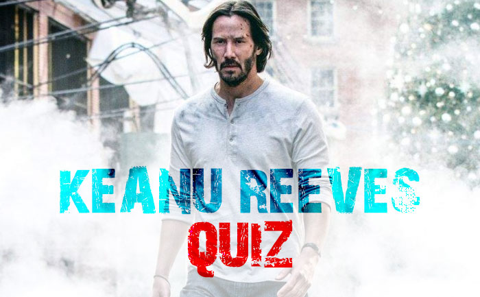 Keanu Reeves Quiz