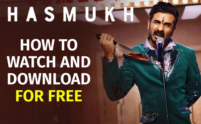 Hasmukh season 1: How to watch & Download Netflix's Hasmukh for free