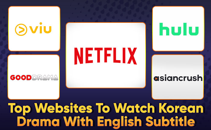 Korean Drama websites: Top 15 free 