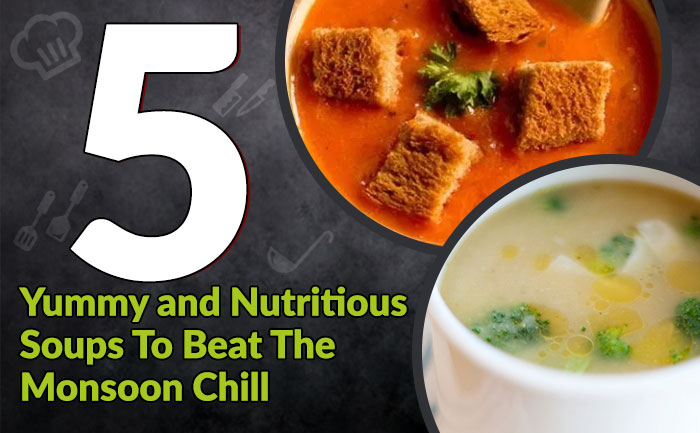 yummy soups for monsoon