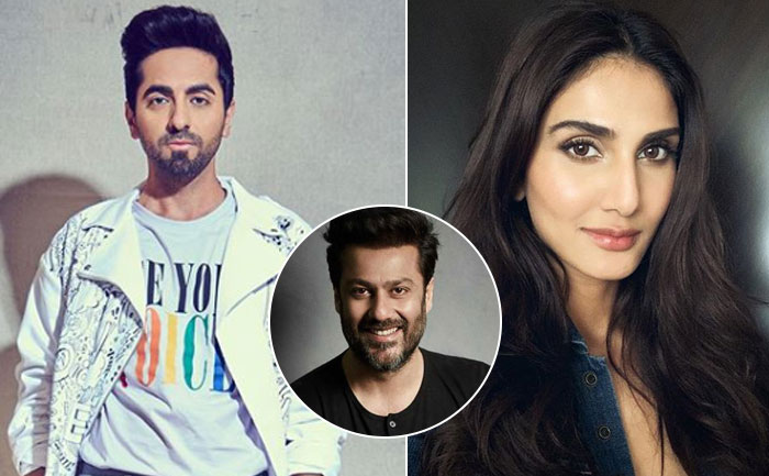 Ayushmann Khurrana-Vaani Kapoor and Abhishek Kapoor