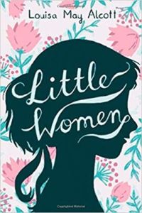 Little Women, by Louisa May Alcott