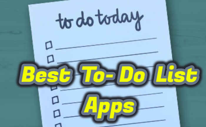 10 Best To Do List Mobile Apps To Organise Your Schedule Better