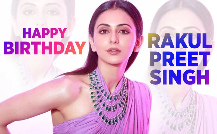 Rakul Preet Singh Birthday Special Stylish Pictures