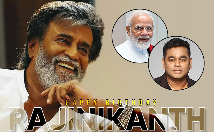 hbd rajinikanth pm modi ar rahman wish