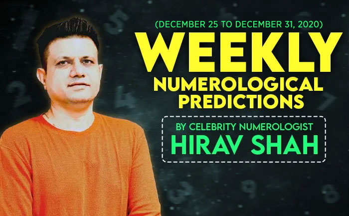 numerological predictions hirav shah december 25 to december 31