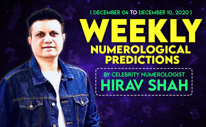 numerological predictions hirav shah december 03 to december 10
