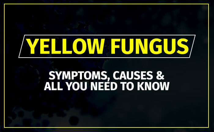 yellow fungus symptoms causes
