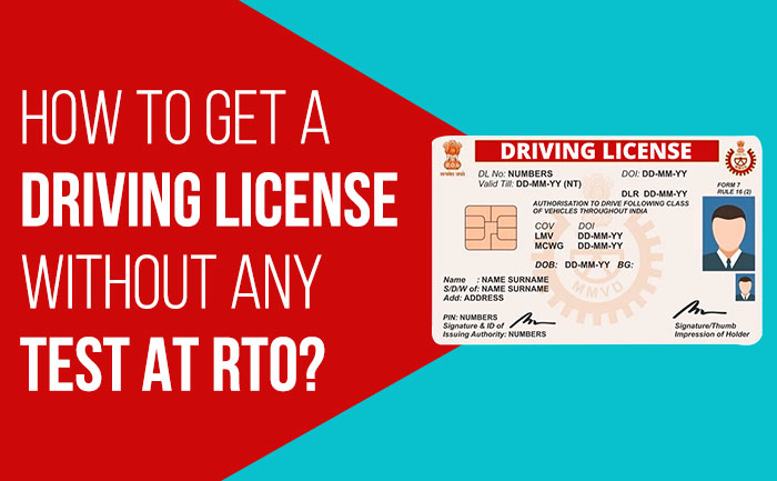 Driving Licence How To Get A Driving License Without Any Test At Rto