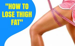 Thigh gap, How to lose thigh gap