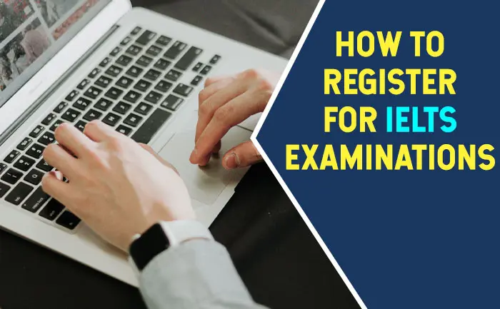 IELTS Registration: the way to Register For IELTS Examinations