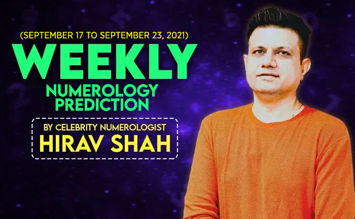 Weekly Numerology Prediction, Hirav Shah September